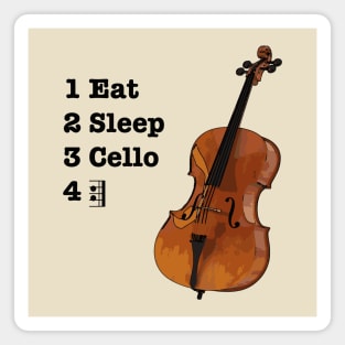 Eat, Sleep, Cello, Repeat Magnet